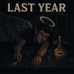 Last Year (Explicit)