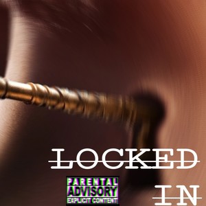 LOCKED IN(feat. Luh Benji) (Explicit)