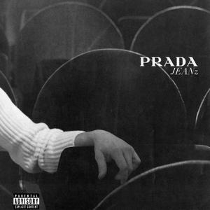 Prada Jeanz (Explicit)