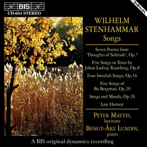 STENHAMMAR: Songs, Opp. 7, 8, 16, 20, and 26