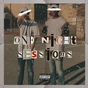 One Night Sessions (Explicit)