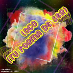 Loco(Tu Forma de Ser)