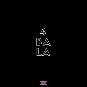 4 Bala (Explicit)