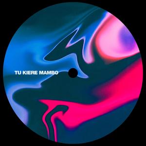 Tu Kiere Mambo (feat. Take Music House) (Extended|Explicit)