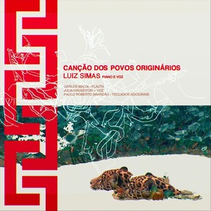 Canção dos Povos Originários (feat. Carlos Malta, Julia Haughton & Paulo Roberto Brandão)