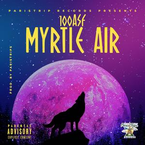 Myrtle air (Explicit)