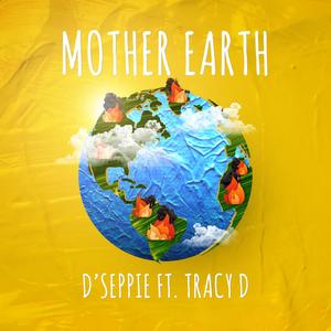 Mother Earth(feat. Tracy D)