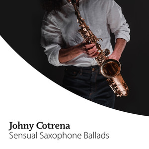 Sensual Saxophone Ballads