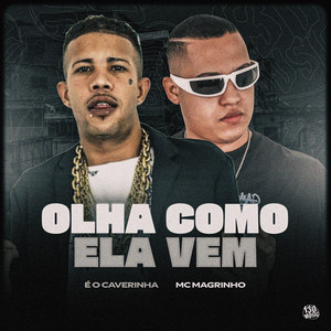 Olha Como Ela Vem (Explicit)