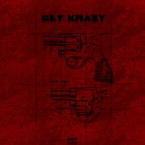 Get Krazy (Explicit)