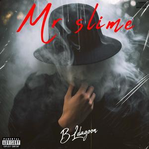 Mr slime (Explicit)