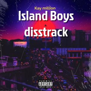 Island Boys Disstrack (Explicit)