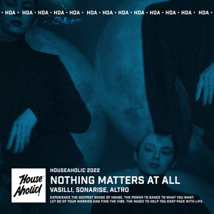 Nothing Matters At All