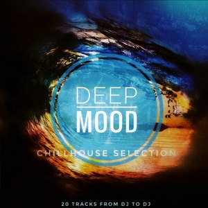 Deep Mood (Chillhouse Selection)