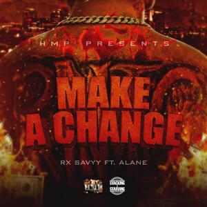 Make A Change (Explicit)