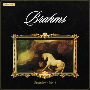 Brahms: Symphony No. 4 in E Minor, Op. 98