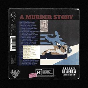 A Murder Story (Explicit)