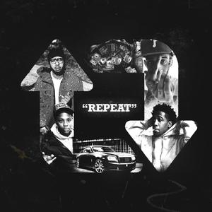 Repeat (feat. MoLoyal , ChuckyBg & JayTheDemon) [Explicit]