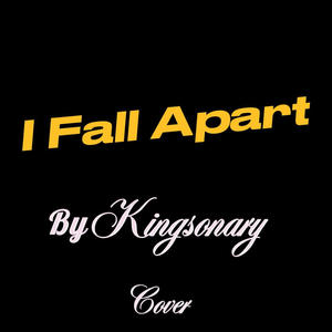 I Fall Apart (Explicit)