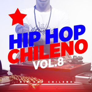 Hip Hop Chileno, Vol.8