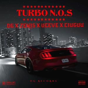 TURBO N.O.S (feat. Zenis, Uceve & Ciuguu) [Explicit]