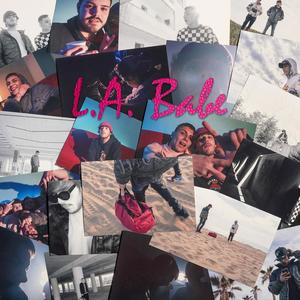 L.A. Babe (feat. FLAME) (Explicit)