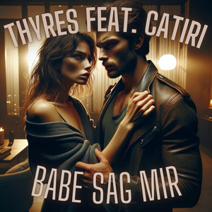 Babe Sag Mir (Explicit)