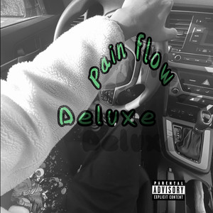 Pain Flow (Deluxe) [Explicit]