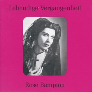 Lebendige Vergangenheit - Rose Bampton - Nacqui affanno... Non piu mesta (La Cenerentola)
