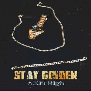 Stay Golden (Explicit)