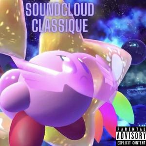 SOUDCLOUD CLASSIQUE (Explicit)