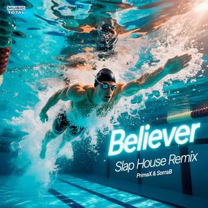 Believer (Slap House Remix)