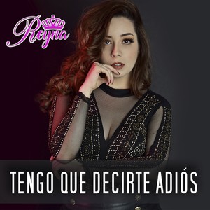 Tengo Que Decirte Adiós (Explicit)