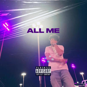 ALL ME (Explicit)