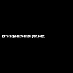 South Cide (Where You From) [Explicit]