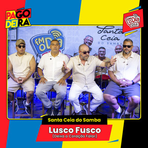 Lusco Fusco (Deixa O Coração Falar)