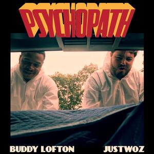 Psychopath (feat. Buddy Lofton) (Explicit)