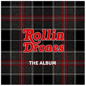 Rollin Drones: The Album