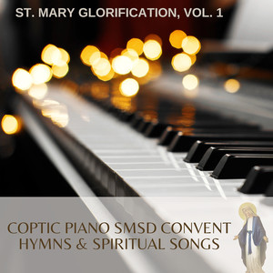 St. Mary Glorification, Vol. 1 (Hymns & Spiritual Songs)