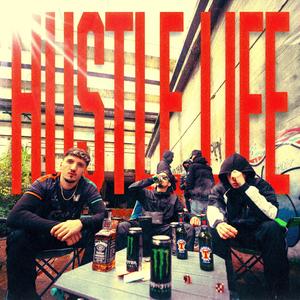 HUSTLE LIFE (feat. Izy Patron) (Explicit)