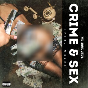 Crime & Sex (Explicit)