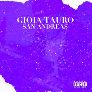 Gioia Tauro San Andreas (Explicit)