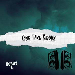 One Take Riddim