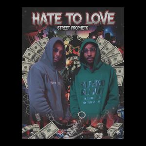 Hate to Love (feat. Streets) (Explicit)
