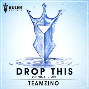 Drop This (Original Mix)