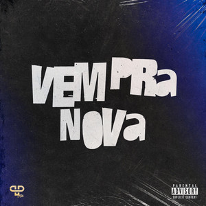 Vem pra Nova (Explicit)