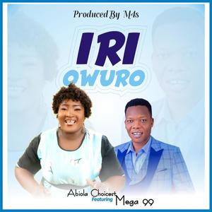IRI OWURO (feat. Mega 99)