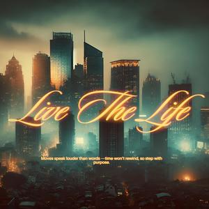 Live the life (Explicit)