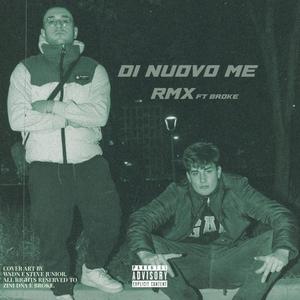 DI NUOVO ME RMX (Explicit)