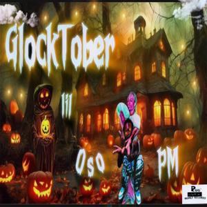 GlockTober (Explicit)